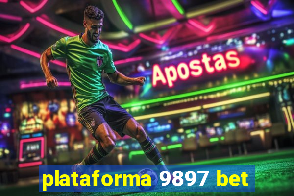 plataforma 9897 bet